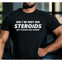 Áo thun nam vui nhộn tập thể dục Không tôi không dùng steroid Hài hước Nâng cơ thể nặng