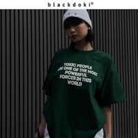 Áo thun nữ BLACKDOKI-TOXIC , áo phông xanh lá hiện đại cá tính chất cotton dày dặn basic