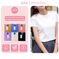 Áo thun nữ trơn cổ tròn tay ngắn dáng suông SAM cao cấp,áo phông nữ cộc tay cotton basic chất vải đẹp