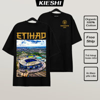Áo Thun Oversize SVĐ Etihad Man City, Áo Phông Nam nữ KIESHI in họa tiết bóng đá 100% Cotton 260gsm KFB025