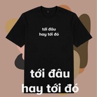 Áo thun tay ngắn unisex Chodole chất liệu vải cotton in chữ ngôn ngữ Saigon Tới đâu hay tới đó