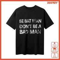 Áo thun Tee shirt Degrey Bat Man - BAT