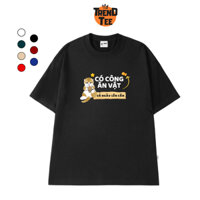 Áo Thun UNISEX TRENDTEE form rộng in chữ CÓ CÔNG ĂN VẶT vải cotton thoáng mát mềm mại-T1AF87