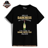 Áo Thun Unisex xuất Mỹ Jameson Irish Whiskey Hello Darkness My Old Friend I’ve Come to Drink with Yo