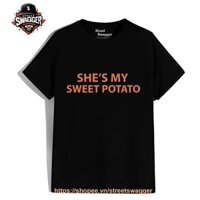 Áo Thun Unisex xuất Mỹ She's My Sweet Potato I Yam Couple T Shirt