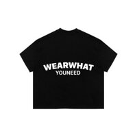 Áo thun WEAR WHAT YOU NEED BOXY TEE basic logo tee black / white cotton 250GSM S-5XL