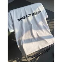 Áo thun WORD FOR MONER Tee Unisex, Áo thun nữ nam Basic Form Rộng chất Cotton phong cách Oversize 2022