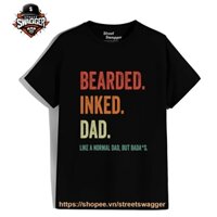Áo Thun Xuất Mỹ Unisex Father's Day Bearded Inked DAD T Shirt