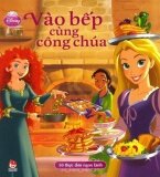 Vào Bếp Cùng Công Chúa