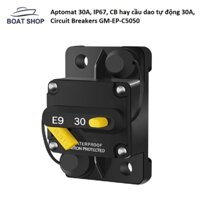 Aptomat 30A, IP67, CB hay cầu dao tự động 30A, Circuit Breakers GM-EP-C5050