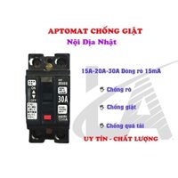 Aptomat ,CB chống giật, rò, quá tải, lắp riêng cho thiết bị điện 220V, công suất 15-20-30A, dòng rò 15mA. Made in Japan