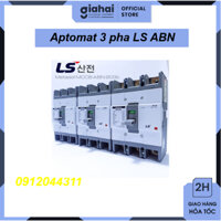 Aptomat Khối 3 Pha LS ABN 20A ~ 100A, cầu dao điện MCCB LS 3P ABN, cầu dao tự động, át khối, TBD101