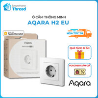 Aqara H2 EU - Ổ cắm thông minh âm tường, kết nối Zigbee, Apple HomeKit, Google Home - WP-P01D