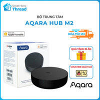 Aqara Hub M2 - Bộ trung tâm kết nối zigbee, tương thích Apple HomeKit, điều khiển từ xa, tự động hoá