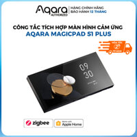 Aqara MagicPad S1 Plus - Màn hình cảm ứng thông minh, tích hợp loa và micro, tương thích Apple Home