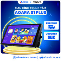 Aqara MagicPad S1 Plus - Màn hình cảm ứng thông minh, 3 kênh vật lí, loa và micro, Apple HomeKit