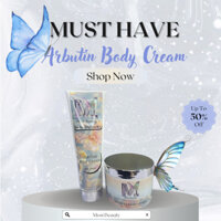 ARBUTIN BODY CREAM - Kem Dưỡng Kích Trắng, Nâng Tông, Makeup & Cải Thiện Da Hoàn Hảo