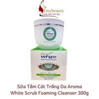 Aroma white scrub foam cleansing EM262 sữa tắm cát trắng da aroma thành phần hoạt chất thiên nhiên 300g- Emybeauty