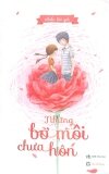 Những Bờ Môi Chưa Hôn