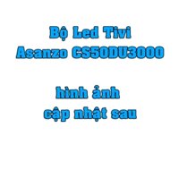 Asanzo CS50DU3000 - Bộ led cho tivi Asanzo CS50DU3000 và các dòng tương tự