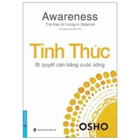 Awareness - The Key To Living In Balance - Tỉnh Thức - Bí Quyết Cân Bằng Cuộc Sống
