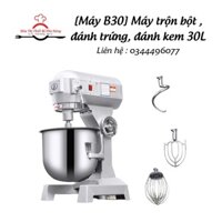 [B30] Máy trộn bột, đánh trứng, đánh kem B30, Máy nhồi bột công nghiệp chuyên dụng 30L CHÍNH HÃNG LIFENG