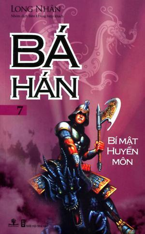 Bá Hán tập 7 - bí mật huyền môn