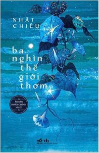 Ba Nghìn Thế Giới Thơm