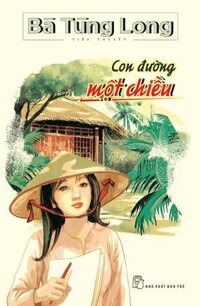 Bà Tùng Long - Con Đường Một Chiều