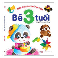 Bách Khoa Dạy Trẻ Học Sớm - Bé 3 Tuổi  Thời Kì Hoàng Kim Trong Qúa Trình Phát Triển Của Trẻ Nhỏ