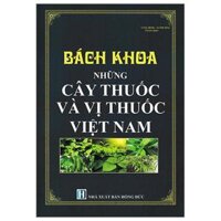 Bách Khoa Những Cây Thuốc Và Vị Thuốc Việt Nam