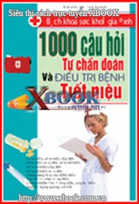 BÁCH KHOA SỨC KHỎE GIA ĐÌNH - 1000 Câu Hỏi Tự Chuẩn Đoán Và Điều Trị Bệnh Tiết Niệu