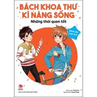 Bách Khoa Thư Kĩ Năng Sống - Dành Cho Bạn Trai Những Thói Quen Tốt