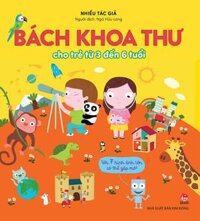 Bách Khoa Toàn Thư Cho Trẻ Từ 3 Đến 6 Tuổi
