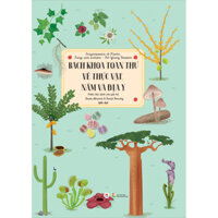 Bách Khoa Toàn Thư Về Thực Vật, Nấm Và Địa Y Phiên Bản Dành Cho Giới Trẻ