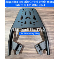 Baga cảng sau kiểu Givi có đế bắt thùng Future Fi 2012 - 2017, Future Led 2018- 2024