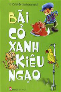 BÃI CỎ XANH KIÊU NGẠO