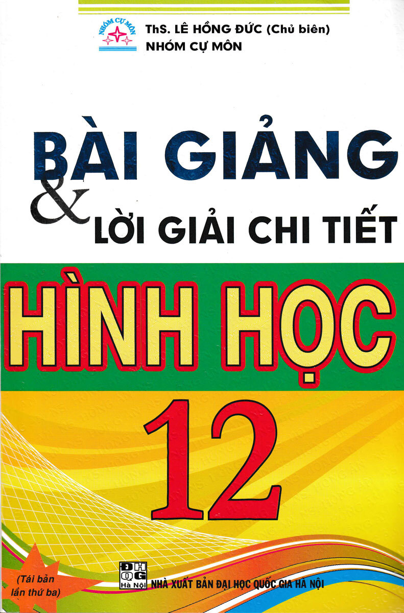 Bài giảng & Lời giải chi tiết hình học 12