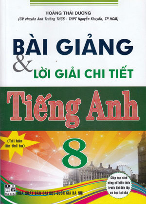 Bài Giảng & Lời Giải Chi Tiết Tiếng Anh 8