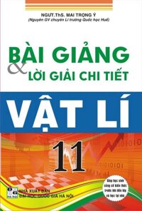 Bài Giảng Và Lời Giải Chi Tiết Vật Lí 11