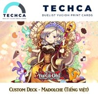 Bài In Tiếng Việt - Bộ bài Yugioh - Custom Deck - Madolche