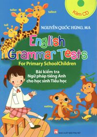 Bài Kiểm Tra Ngữ Pháp Tiếng Anh Cho Học Sinh Tiểu Học (Kèm CD)