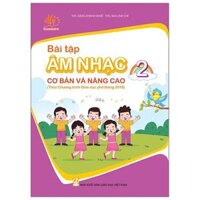 Bài Tập Âm Nhạc 2 Cơ Bản Và Nâng Cao