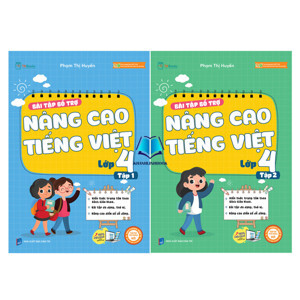 Bài Tập Bổ Trợ và Nâng Cao Tiếng Việt 4 - Tập 1