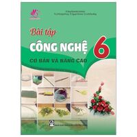 Bài Tập Công Nghệ 6 Cơ Bản Và Nâng Cao