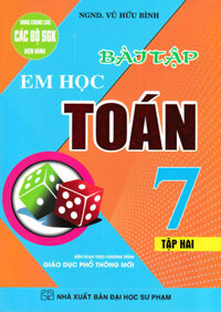 Bài Tập Em Học Toán Lớp 7 - Tập 2 Dùng Chung Cho Các Bộ SGK Mới Hiện Hành - HA