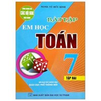 Bài Tập Em Học Toán Lớp 7 Dùng Chung Cho Các Bộ Sgk Hiện Hành