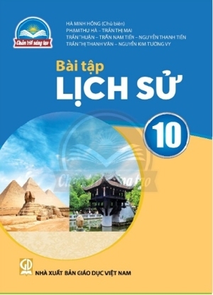 Bài Tập Lịch sử 10 (Chuẩn)