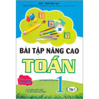 Bài Tập Nâng Cao Toán 1 Tập 1 - Biên Soạn Theo Tuần