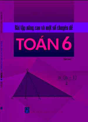 Bài tập nâng cao và một số chuyên đề toán 6